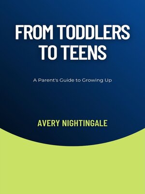 cover image of From Toddlers to Teens